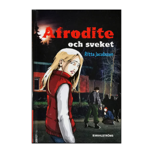 Ritta Jacobsson: Afrodite Och Sveket