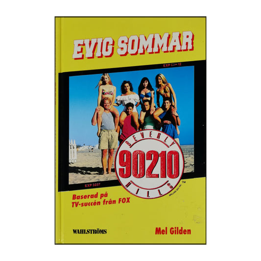 Mel Gilden: Beverly Hills 90210: Evig Sommar
