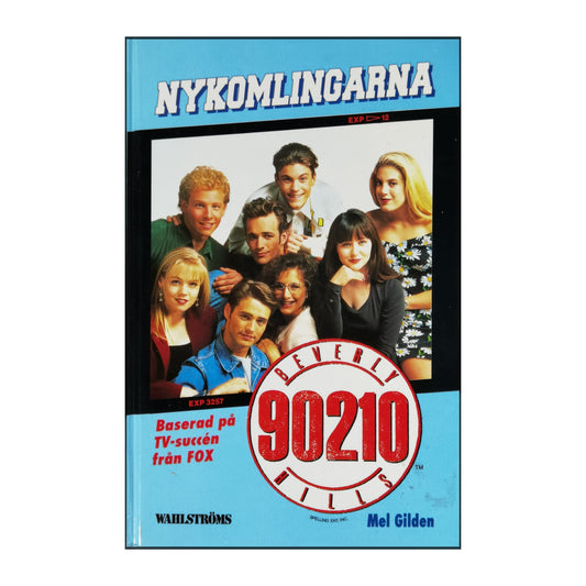 Mel Gilden: Beverly Hills 90210: Nykomlingarna
