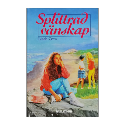 Linda Crew: Splittrad Vänskap