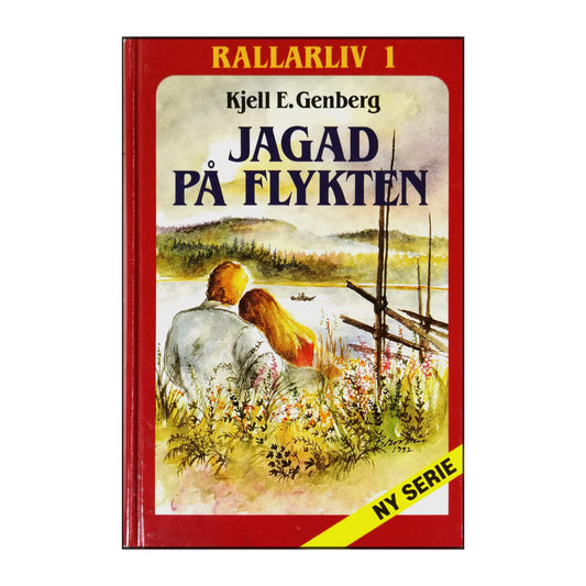 Kjell E. Genberg: Rallarliv 1: Jagad På Flykten