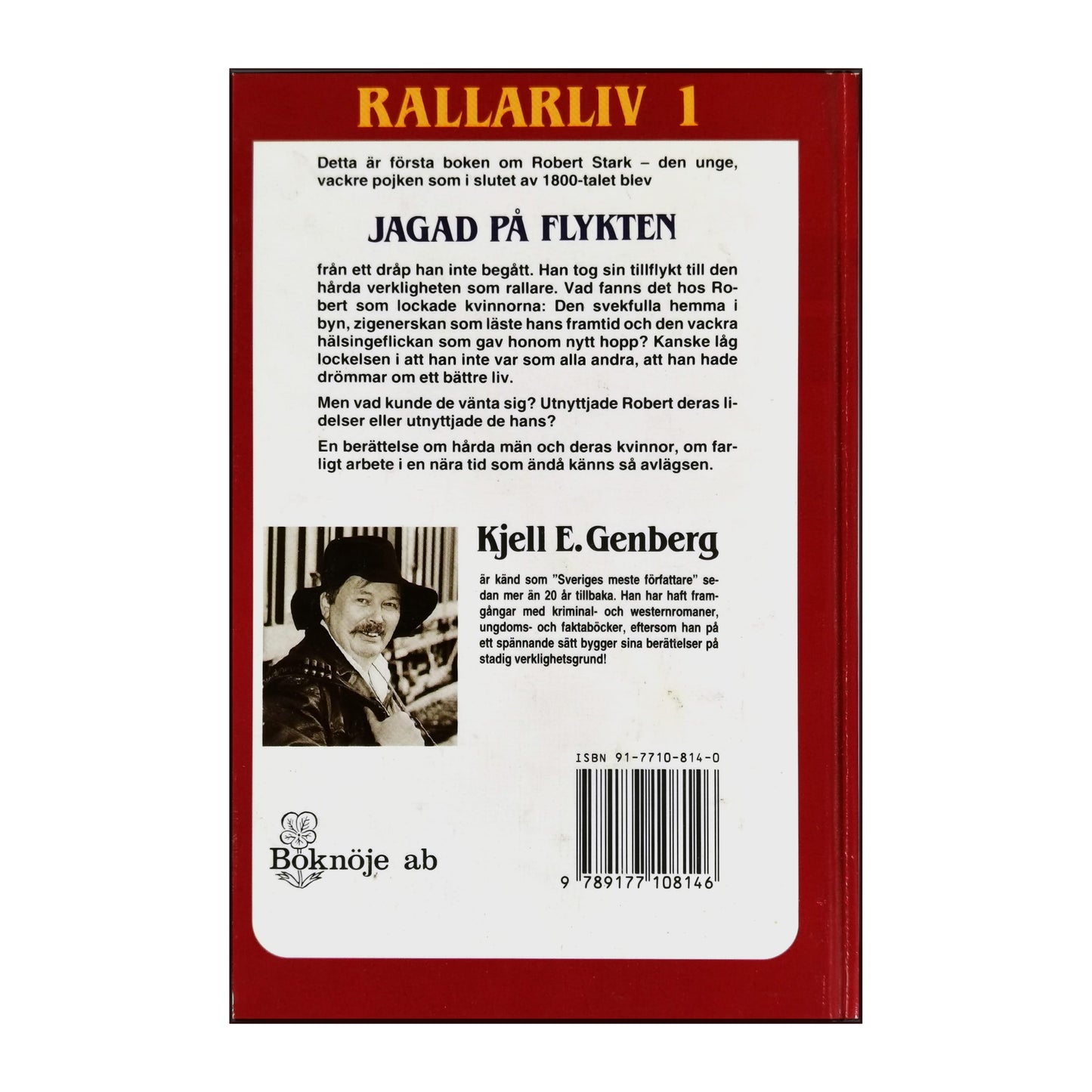Kjell E. Genberg: Rallarliv 1: Jagad På Flykten