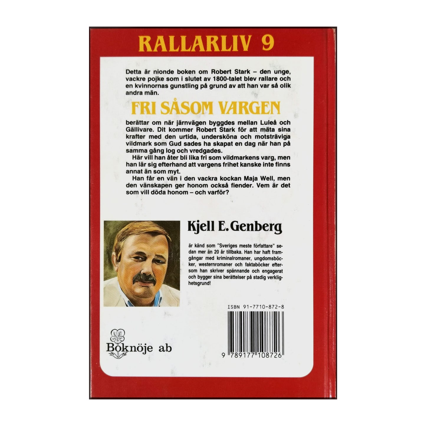 Kjell E. Genberg: Rallarliv 9: Fri Såsom Vargen