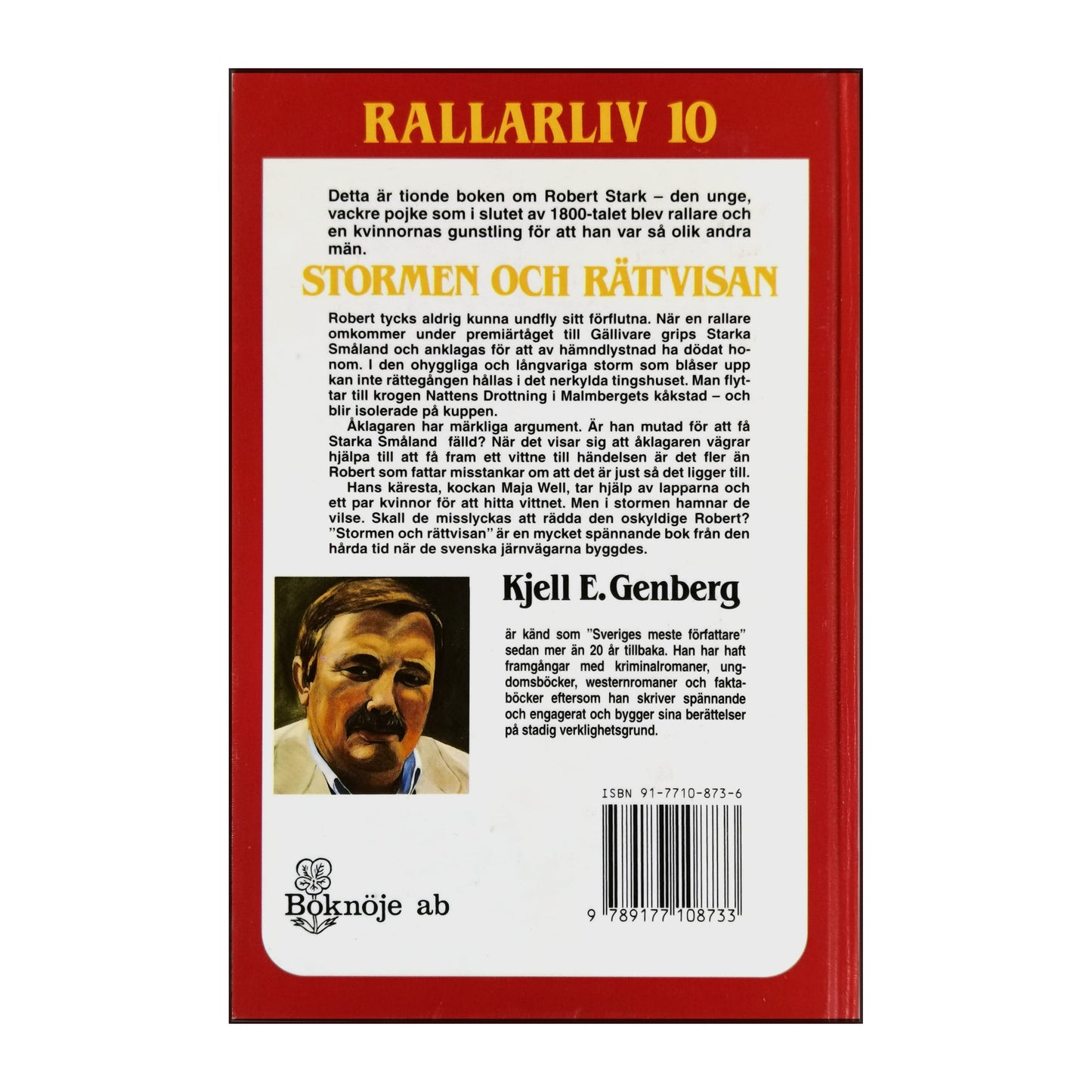 Kjell E. Genberg: Rallarliv 10: Stormen Och Rättvisan