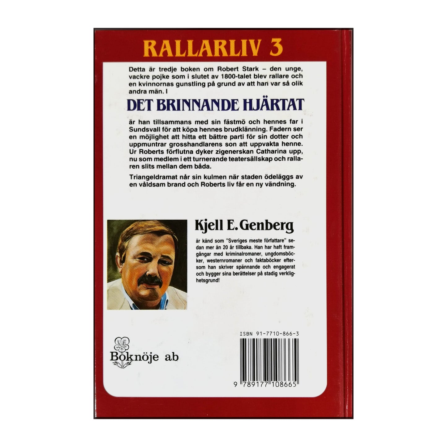 Kjell E. Genberg: Rallarliv 3: Det Brinnande Hjärtat