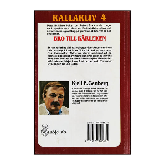 Kjell E. Genberg: Rallarliv 4: Bro Till Kärleken