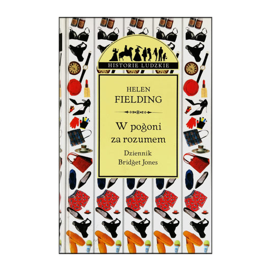 Helen Fielding: W Pogoni Za Rozum
