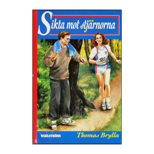 Thomas Brylla: Sikta Mot Stjärnorna