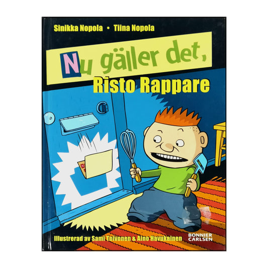 Tiina Nopola & Sinikka Nopola: Nu Gäller Det Risto Rappare