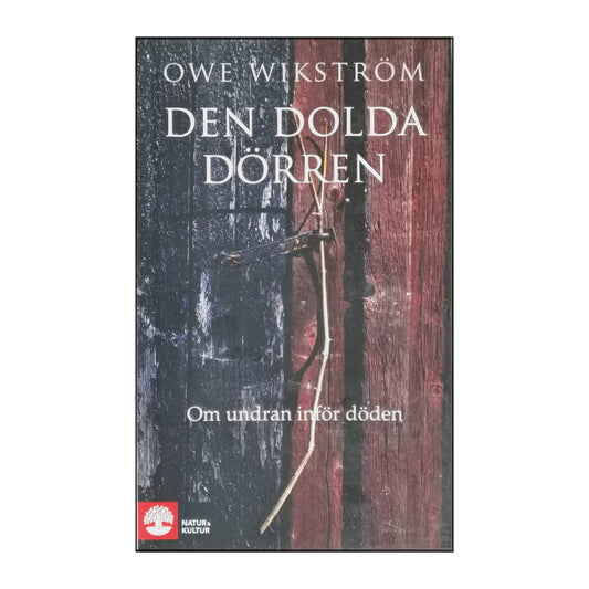 Owe Wikström: Den Dolda Dorren