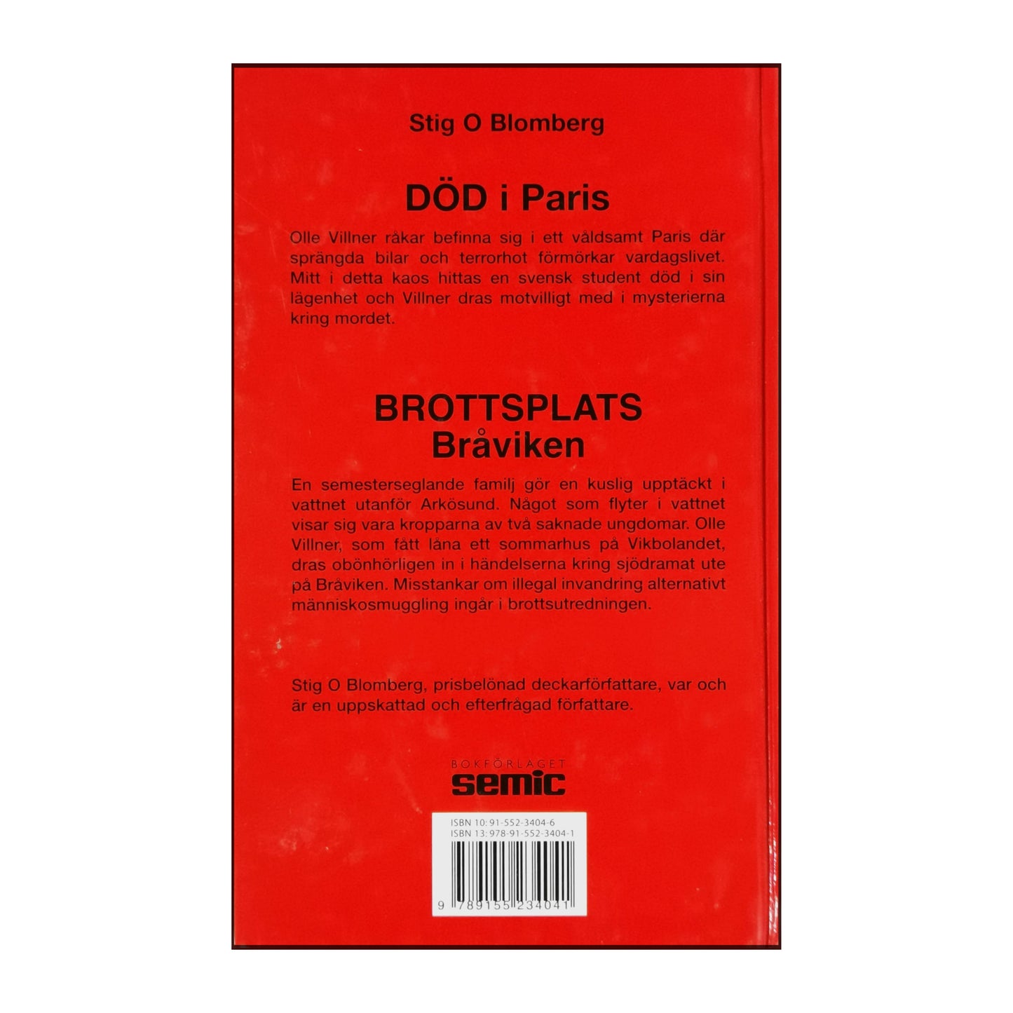 Stig O. Blomberg: Död I Paris + Brottsplats Bråviken