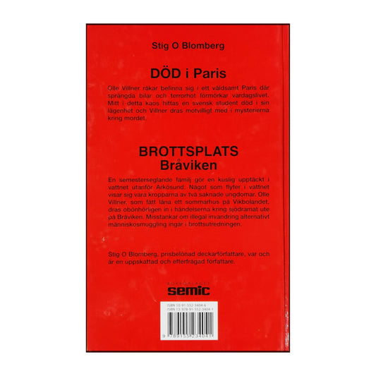 Stig O. Blomberg: Död I Paris + Brottsplats Bråviken