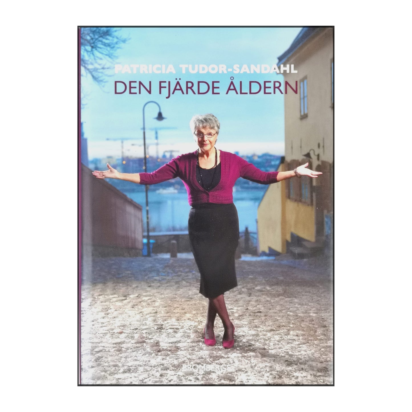 Patricia Tudor-Sandahl: Den Fjärde Åldern