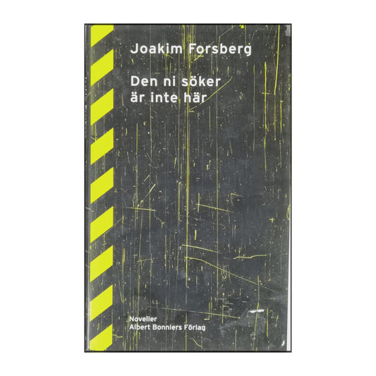 Joakim Forsberg: Den Ni Söker Är Inte Här