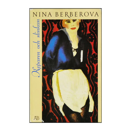 Nina Berberova: Kyparen Och Slinkan