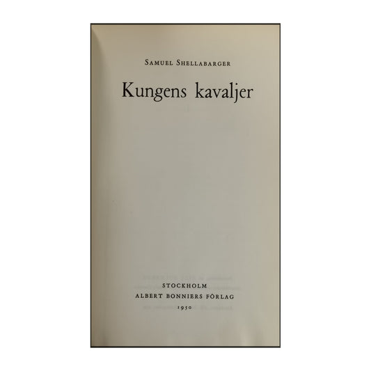 Samuel Shellabarger: Kungens Kavaljer