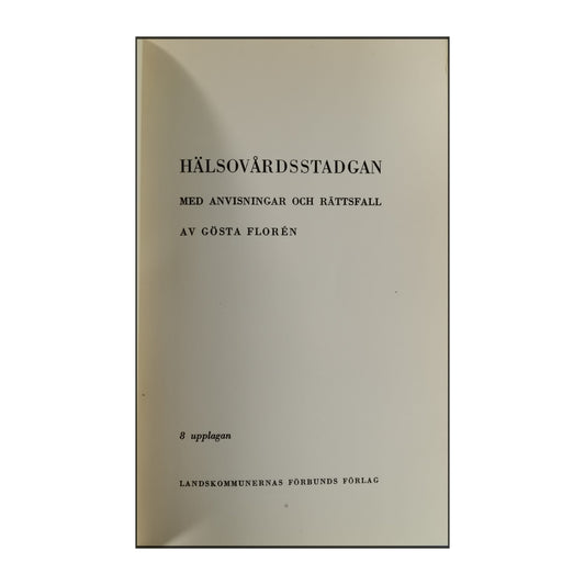 Gösta Floren: Hälsovårdsstadgan