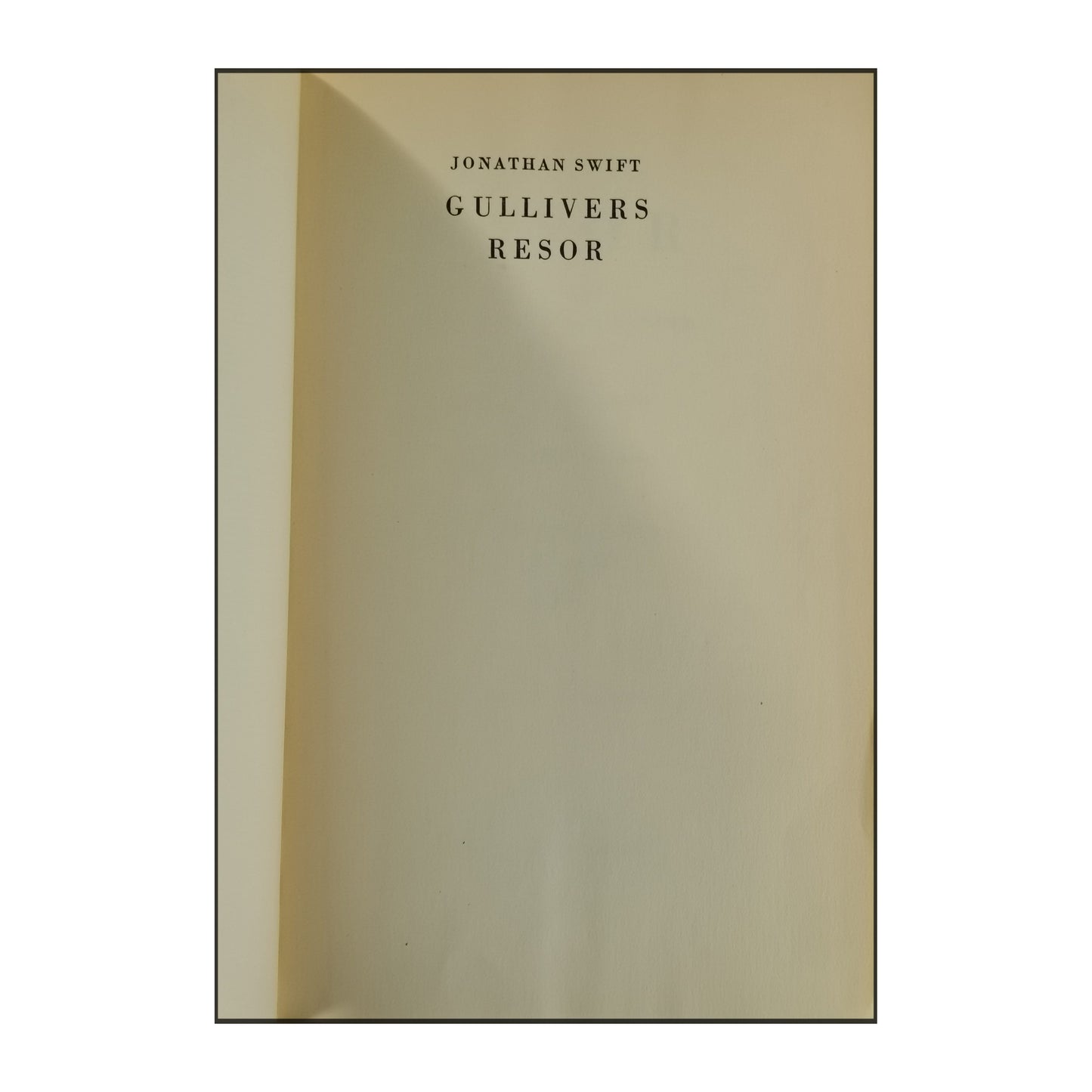 Jonathan Swift: Gullivers Resor