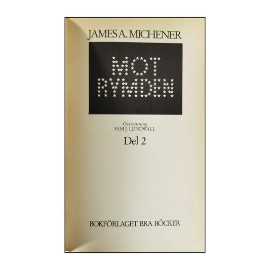 James A. Michener: Mot Rymden 2