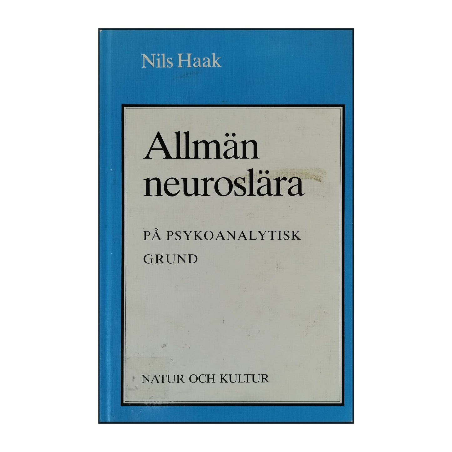 Nils Haak: Allmän Neuroslära På Psykoanalytisk Grund