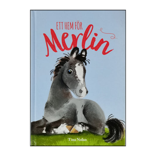 Tina Nolan: Ett Hem För Merlin