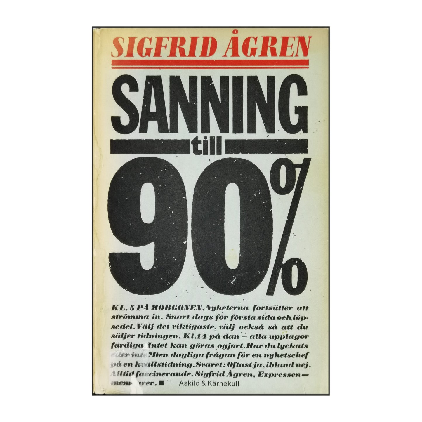 Sigfrid Ågren: Sanning Till 90%
