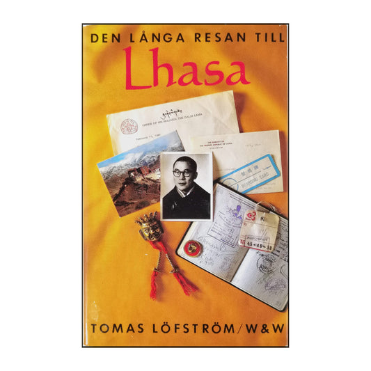 Thoms Löfström: Den Långa Resan Till Lhasa