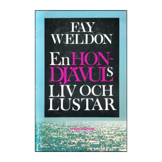 Fay Weldon: En Hondjävuls Liv Och Lustar