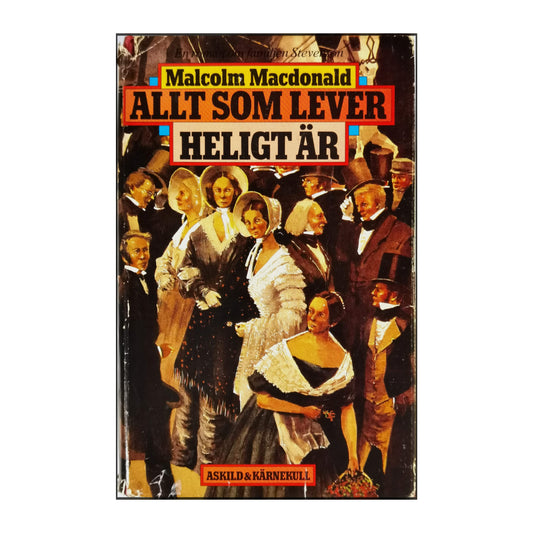 Malcolm Macdonald: Allt Som Lever Heligt Är