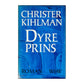 Christer Kihlman: Dyre Prins