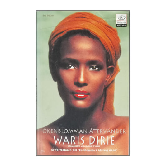 Waris Dirie: Ökenblomman Återvänder