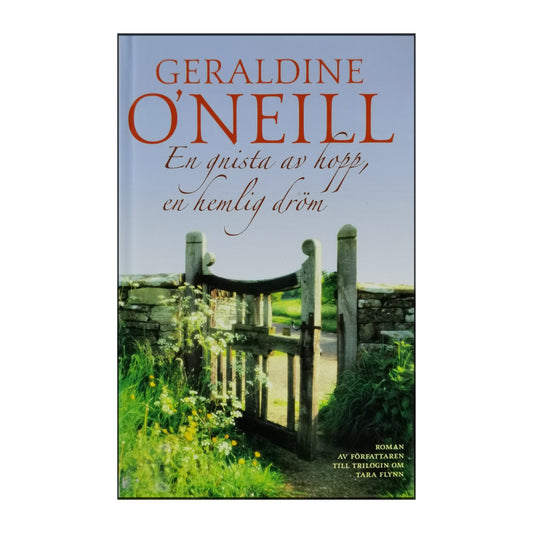 Geraldine O'Neill: En Gnista Av Hopp En Hemlig Dröm