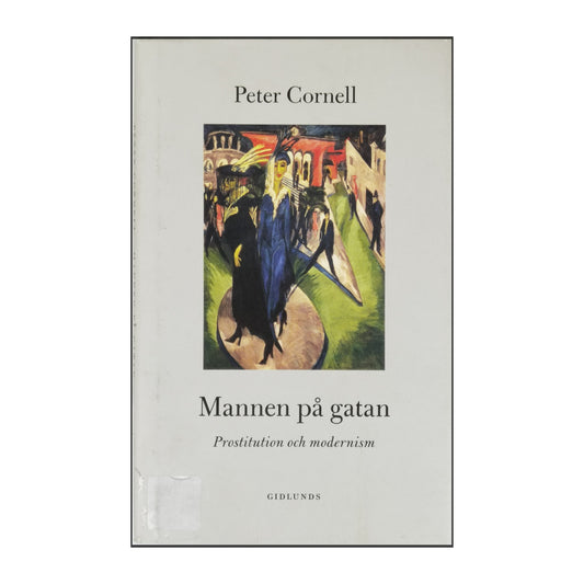 Peter Cornell: Mannen På Gatan