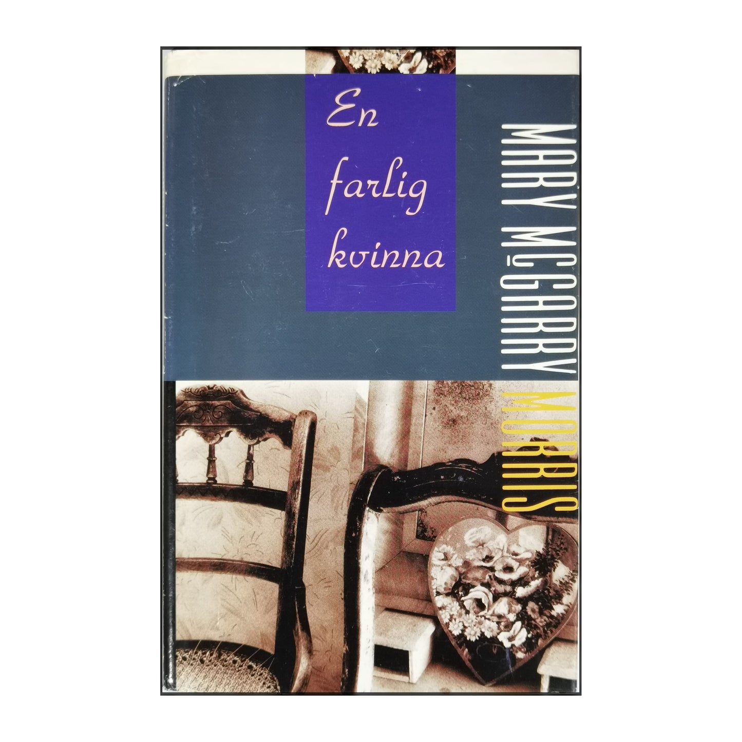 Mary Mcgarry Morris: En Farlig Kvinna