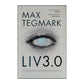 Max Tegmark: Liv 3.0