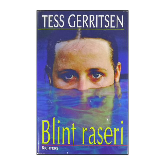 Tess Gerritsen: Blint Raseri