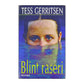 Tess Gerritsen: Blint Raseri