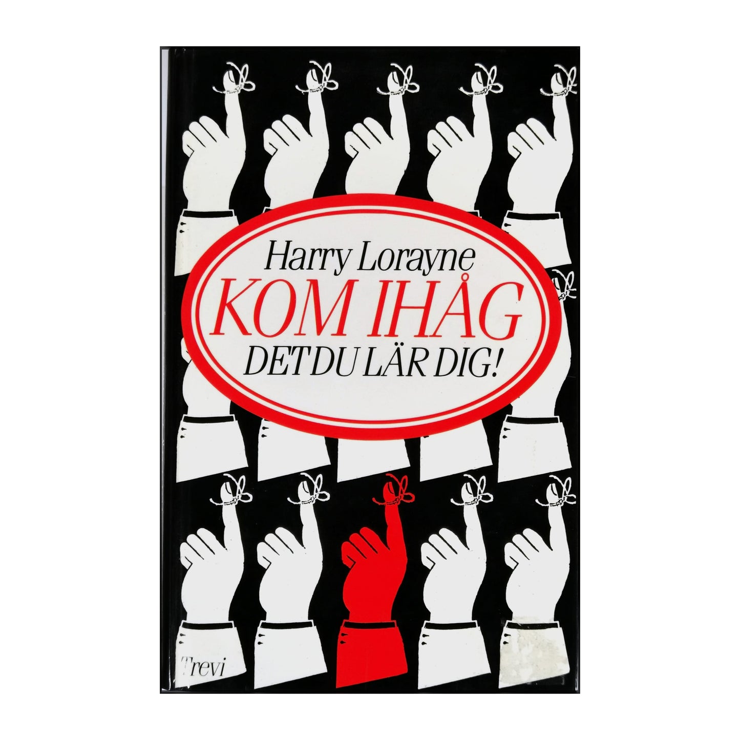 Harry Lorayne: Kom Ihåg Det Du Lär Dig