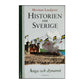 Herman Lindqvist: Historien Om Sverige Anga Och Dynamit