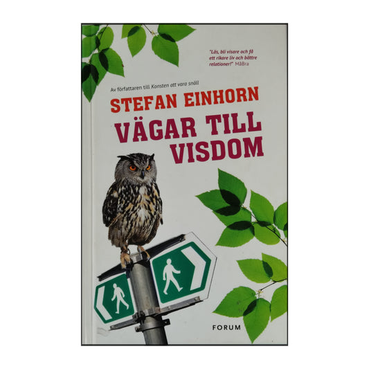 Stefan Einhorn: Vägar Till Visdom