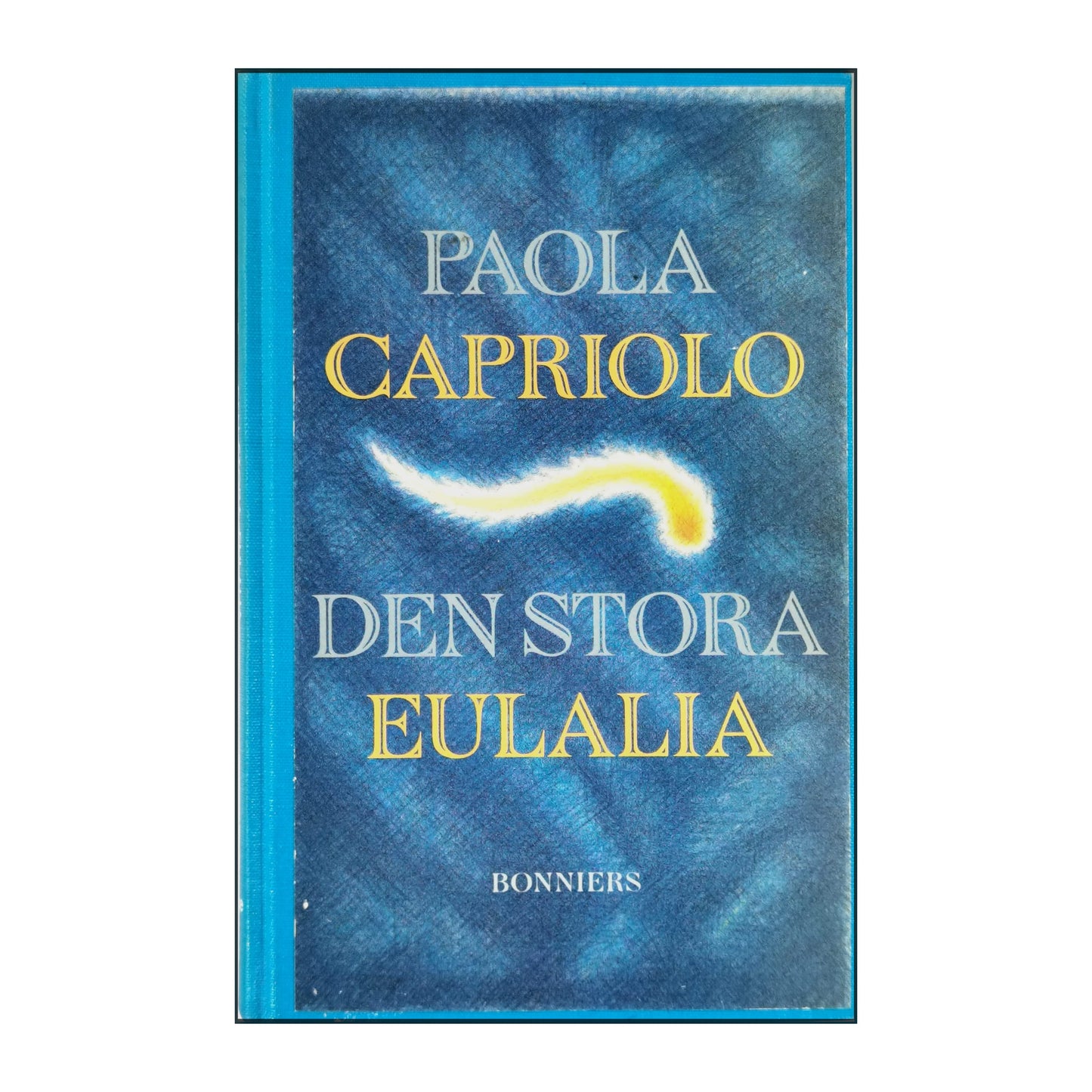 Paola Capriolo: Den Stora Eulalia