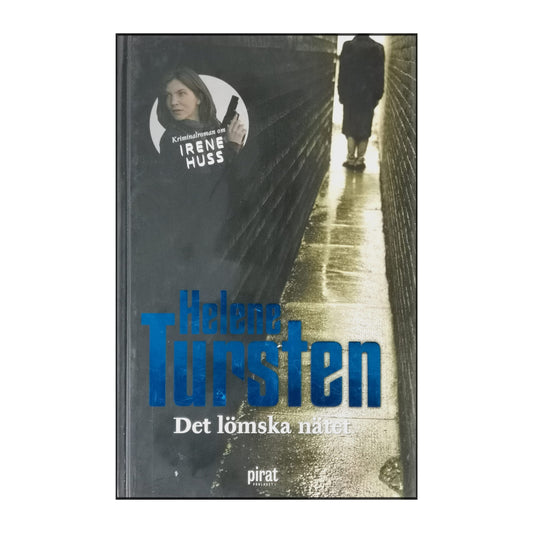 Helene Tursten: Det Lömska Nätet