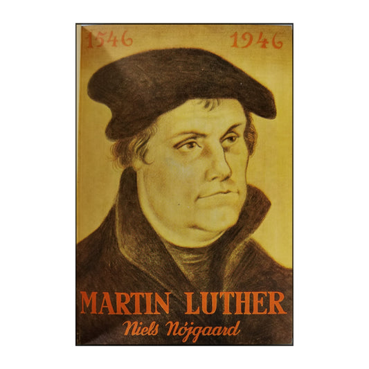 Niels Nøjgaard: Martin Luther