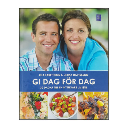 Ola Lauritzson & Ulrika Davidsson: Gi Dag För Dag: 30 Dagar Till En Nyttigare Livsstil
