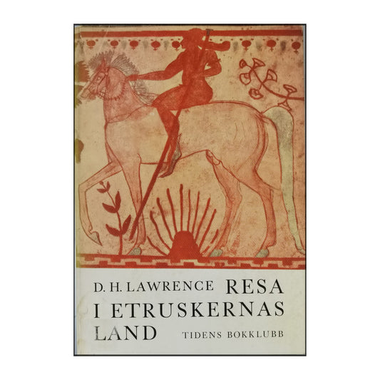 D.H. Lawrence: Resa I Etruskernas Land
