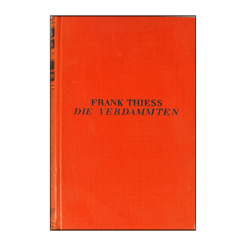 Frank Thiess: Die Verdammten