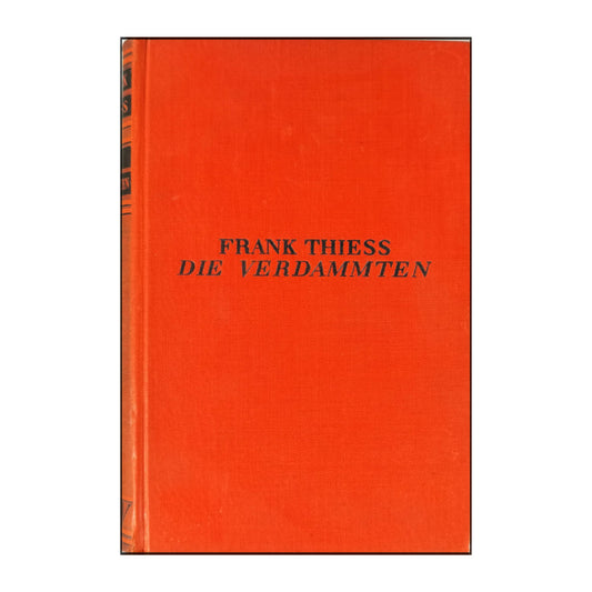 Frank Thiess: Die Verdammten