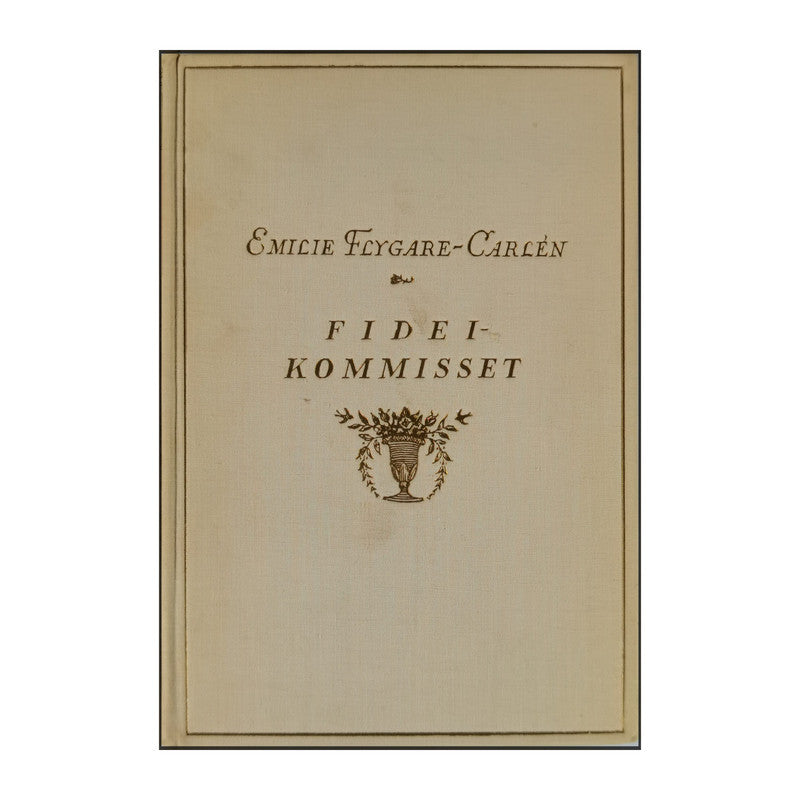 Emilie Flygare-Carlén: Fideikommisset 2