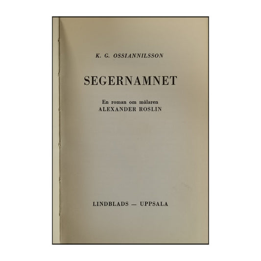 K. G. Ossiannilsson : Segernamnet