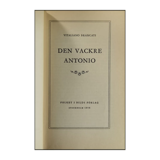 Vitaliano Brancati: Den Vackre Antonio